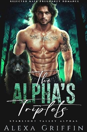 The Alpha's Triplets by Alexa Griffin