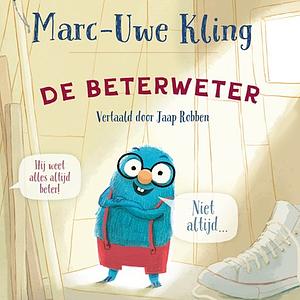 De Beterweter  by Marc-Uwe Kling