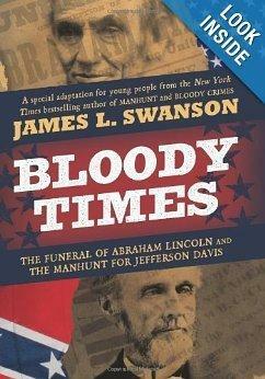 Bloody Times by James L. Swanson