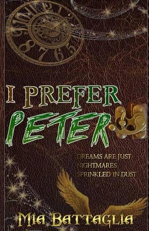 I Prefer Peter by Mia Battaglia