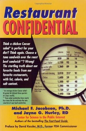 Restaurant Confidential by David A. Kessler, Jayne G. Hurley, Michael F. Jacobson