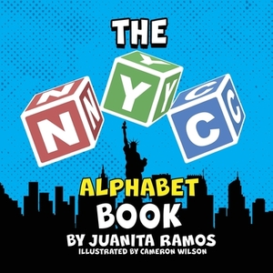 The NYC Alphabet Book by Juanita Ramos