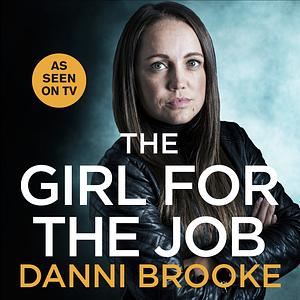 The girl for the job by Danni Brooke