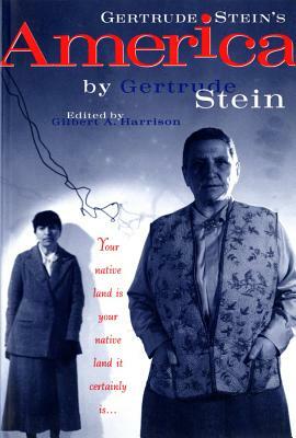 Gertrude Stein's America by Gertrude Stein
