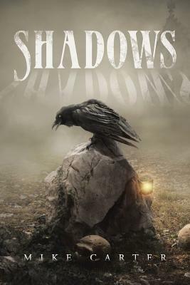 Shadows by Mike Carter