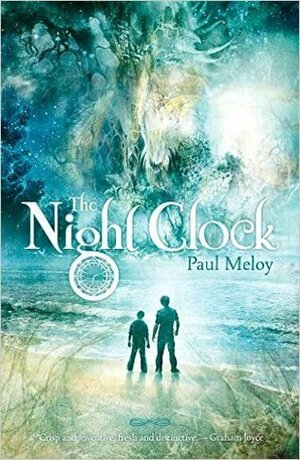 The Night Clock by Paul Meloy