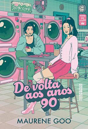 De volta aos anos 90 by Maurene Goo