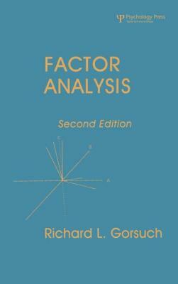 Factor Analysis 2nd Ed. by Richard L. Gorsuch, Gorsuch Richard L