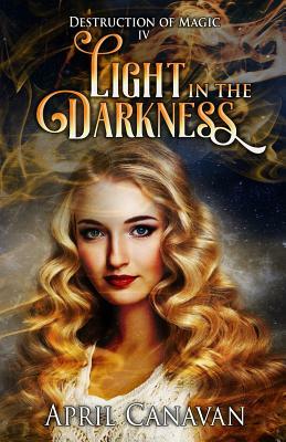 Light in the Darkness by April Canavan