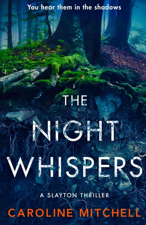 The Night Whispers by Caroline Mitchell