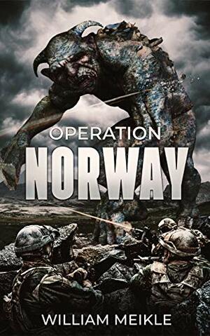 Operation Norway by William Meikle