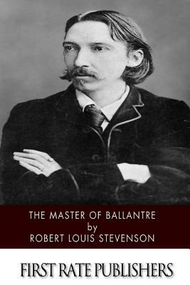 The Master of Ballantre by Robert Louis Stevenson