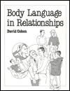 Body Language in Relationships by David Cohen