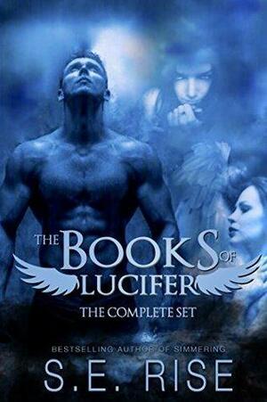The Books of Lucifer by S.E. Rise