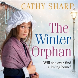 The Winter Orphan by Cathy Sharp