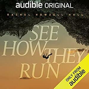 See How They Run by Rachel Howzell Hall