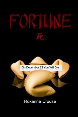 Fortune by Roxanne Crouse