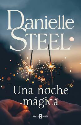 Una Noche Mágica / Magic by Danielle Steel