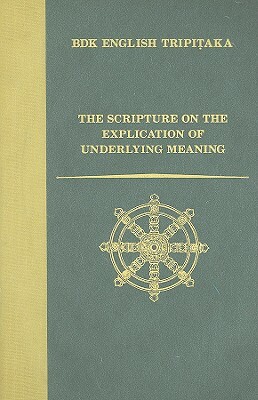 The Scripture on the Explication of Underlying Meaning by 