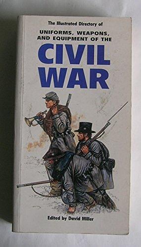 Illustrated Directory of the Civil War by David M. O. Miller