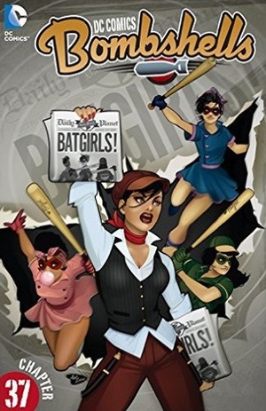 DC Comics: Bombshells (2015-) #37 by Mirka Andolfo, Marguerite Bennett