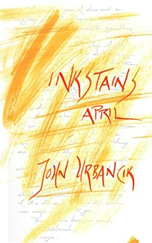 InkStains: April by John Urbancik