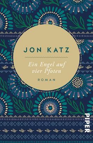 Ein Engel auf vier Pfoten: Roman by Jon Katz