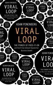 Viral Loop by Adam L. Penenberg