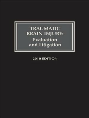 Traumatic Brain Injury: Evaluation and Litigation by Richard W. Petrocelli, Eileen McNamara, Thomas J. Guilmette
