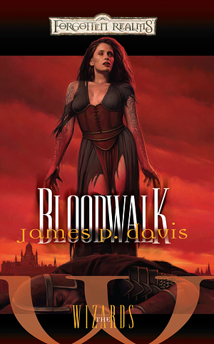 Bloodwalk by James P. Davis