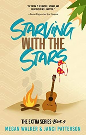 Starving with the Stars by Megan Walker, Janci Patterson