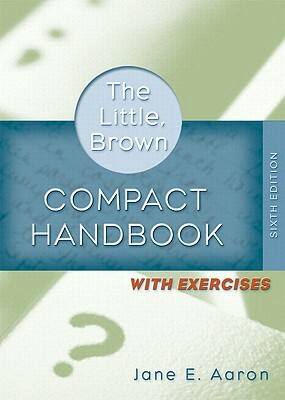 Mycomplab New with Pearson Etext Student Access Code Card Little, Brown Compact Handbook with Exercises (Standalone) by Jane E. Aaron