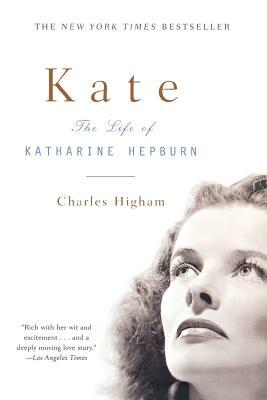 Kate: The Life of Katharine Hepburn by Charles Higham