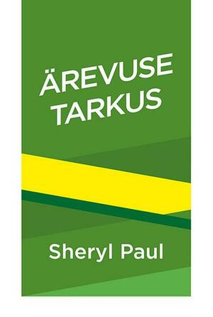 Ärevuse tarkus by Inge Pitsner, Sheryl Paul