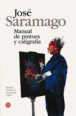 Manual de pintura y caligrafía by José Saramago, Basilio Losada Castro