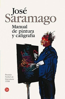 Manual de pintura y caligrafía by José Saramago