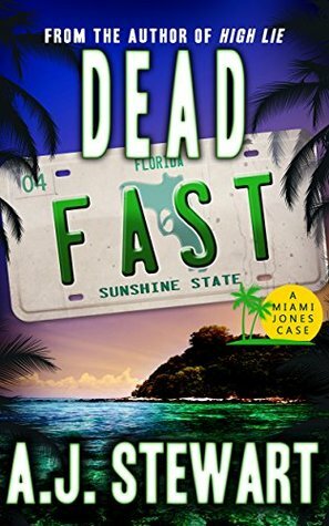 Dead Fast by A.J. Stewart