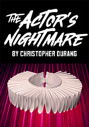 The Actor's Nightmare by Christopher Durang