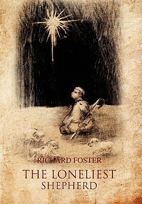 The Loneliest Shepherd by Richard Foster