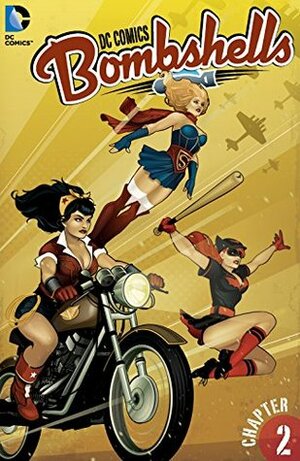DC Comics: Bombshells #2 by Marguerite Bennett, Marguerite Sauvage