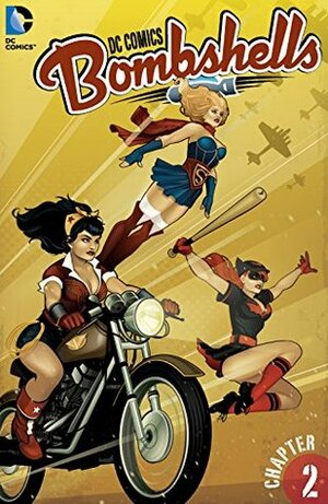 DC Comics: Bombshells #2 by Marguerite Bennett, Marguerite Sauvage