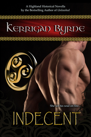 Indecent by Kerrigan Byrne