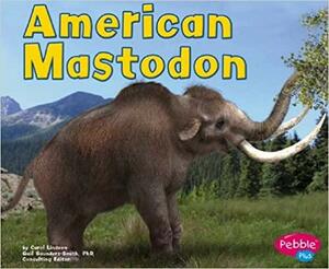 American Mastodon by Carol K. Lindeen