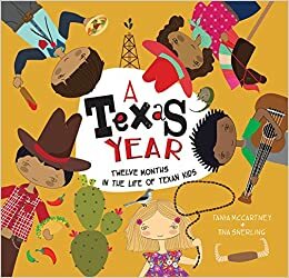 A Texas Year: Twelve Months in the Life of Texan Kids by Tania McCartney, Tina Snerling