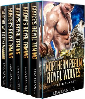 Northern Realm Royal Wolves: Shifter Box Set by Lisa Daniels, Lisa Daniels