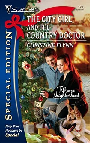 The City Girl and the Country Doctor by Christine Flynn