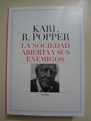 La sociedad abierta y sus enemigos by Karl Popper