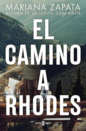 El camino a Rhodes by Mariana Zapata