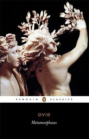 Metamorphoses by Denis Feeney, David Raeburn, Ovid