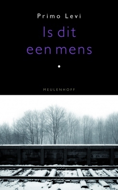 Is dit een mens by Primo Levi